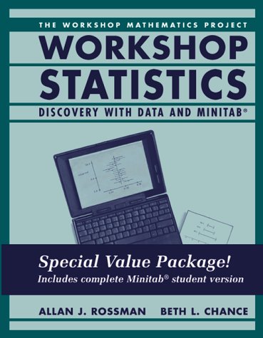 workshop statistics discovery with data and minitab 1st edition allan j rossman , beth l chance 038791580x,