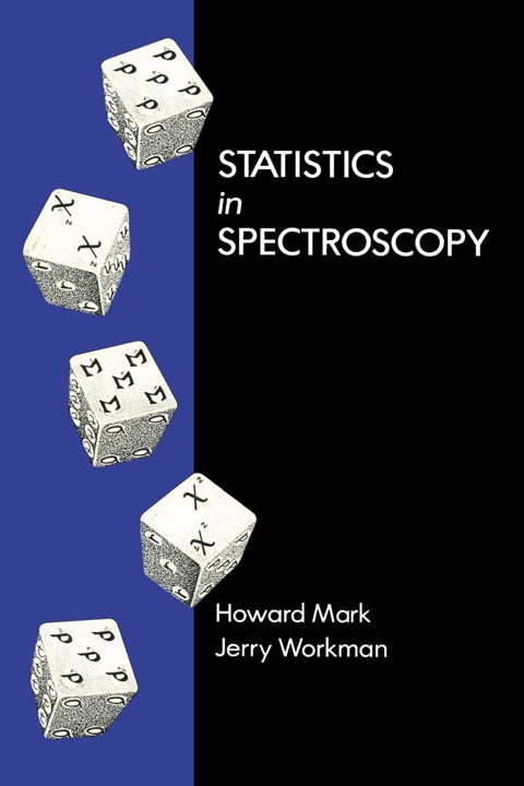 statistics in spectroscopy 1st edition howard mark , jerry workman 0124725309, 9780124725300