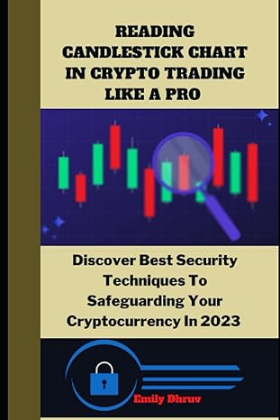 a beginner guide to reading candlestick charts in crypto trading like a pro discover how to safeguard your
