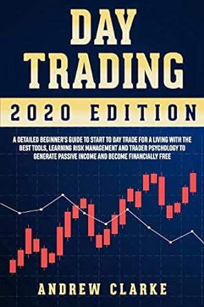 day trading 2020 edition 1st edition andrew clarke 1652146881, 978-1652146889