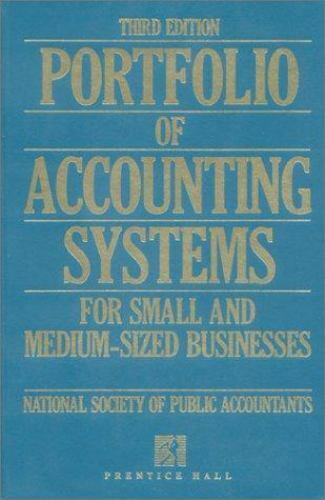 portfolio of accounting systems for small and medium sized businesses 3rd edition natl. soc. of public
