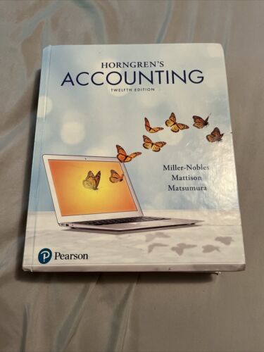 horngrens accounting 12th edition tracie miller nobles, brenda mattison, ella mae matsumura