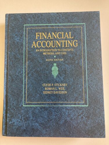 financial accounting an introduction to concepts methods and uses 1st edition sidney davidson, roman l. weil,