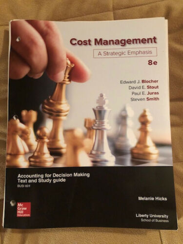 cost management a strategic emphasis accounting for decision making text and study guide 8th edition edward