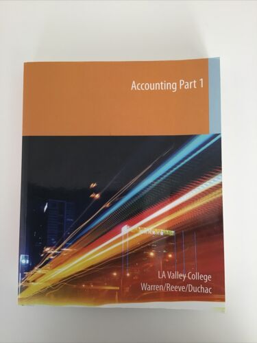 accounting part 1 1st edition warren/reeve/duchac 9781337455985