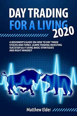 day trading for a living 2020 1st edition matthew elder 979-8646506055