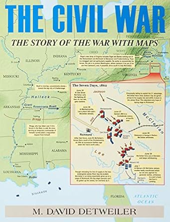 the civil war the story of the war with maps 1st edition david m. detweiler 0811714497, 978-0811714495
