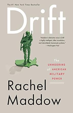 drift the unmooring of american military power 1st edition rachel maddow 0307460991, 978-0274807628