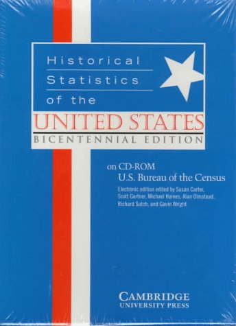 historical statistics of the united states on cd rom 1st edition susan b carter , scott sigmund gartner ,