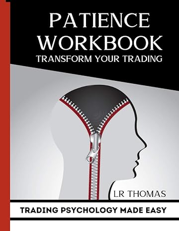 patience workbook trading psychology made easy 1st edition lr thomas b08kqx45t2