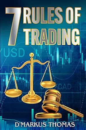 the 7 rules of trading 1st edition dmarkus thomas 1716055008, 978-1716055003