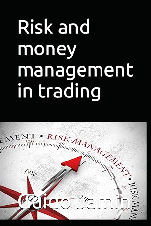 risk and money management in trading 1st edition guido jamin 979-8863949291