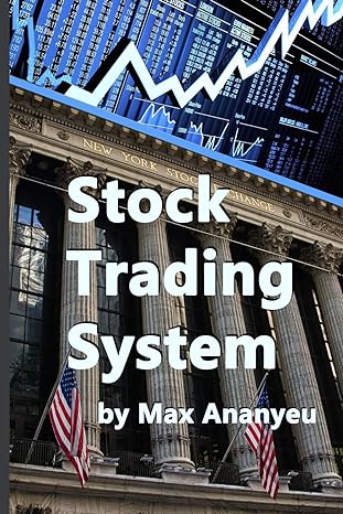 stock trading system 1st edition max ananyeu 1686090706, 978-1686090707
