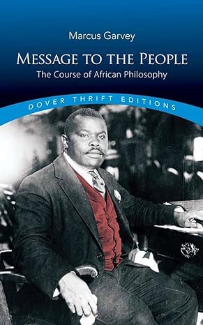 message to the people the course of african philosophy dover thrift edition marcus garvey 0486842797,