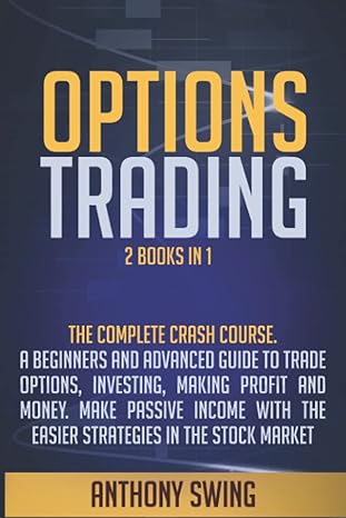 options trading 2 books in 1 1st edition anthony swing 979-8834776703