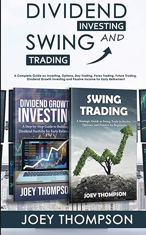 dividend investing swing and trading 1st edition joey thompson 1951345649, 978-1951345648