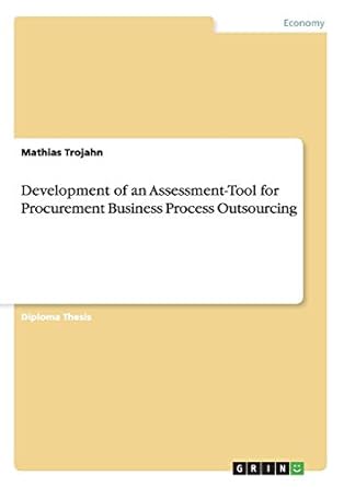development of an assessment tool for procurement business process outsourcing 1st edition mathias trojahn