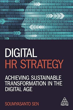 digital hr strategy achieving sustainable transformation in the digital age 1st edition soumyasanto sen