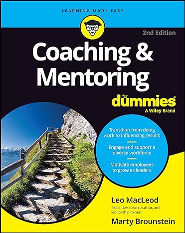 coaching and mentoring for dummies 2nd edition leo macleod ,marty brounstein 1394181175, 978-1394181179
