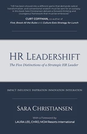 hr leadershift the five distinctions of a strategic hr leader 1st edition sara christiansen 1945209143,