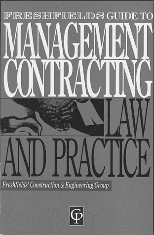 management contracting law and practice 1st edition members of freshfields' construction 187424118x,