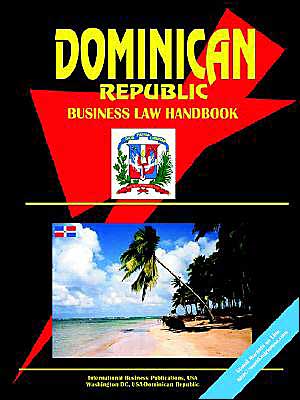 dominican republic business law handbook 1st edition ibp usa 0739758993, 9780739758991