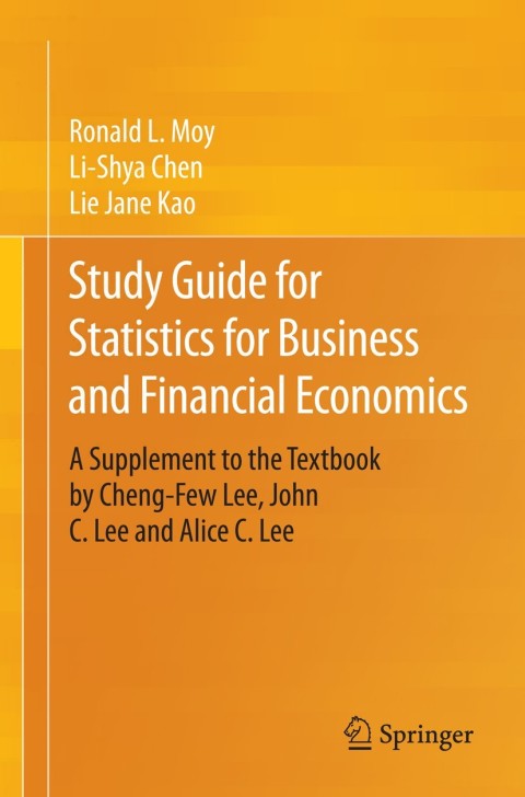 study guide for statistics for business and financial economics a supplement to the textbook by cheng few lee