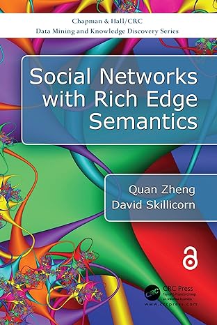 social networks with rich edge semantics 1st edition quan zheng 0367573253, 978-0367573256