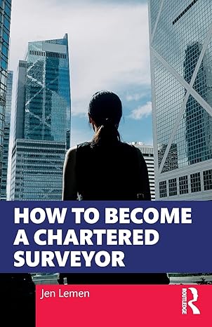 how to become a chartered surveyor 1st edition jen lemen 0367742195, 978-0367742195