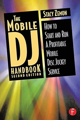 the mobile dj handbook handbook how to start and run a profitable mobile discjockey service 2nd edition stacy