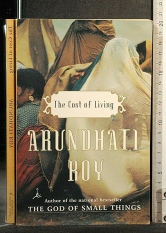 the cost of living the god of small things 1st edition arundhati roy 0375756140, 978-0375756146