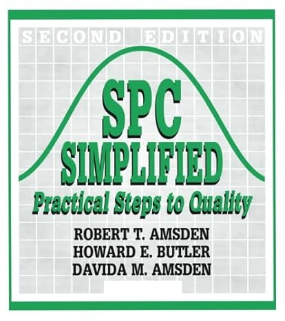 spc simplified practical steps to quality 2nd edition robert t. amsden ,davida m. amsden ,howard e. butler