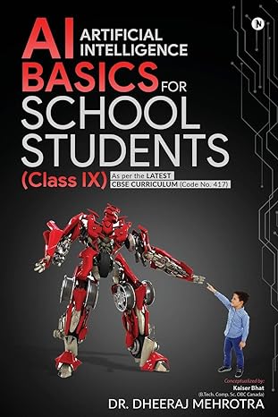 ai artificial intelligence basics for school students as per the latest cbse curriculum 1st edition dr.