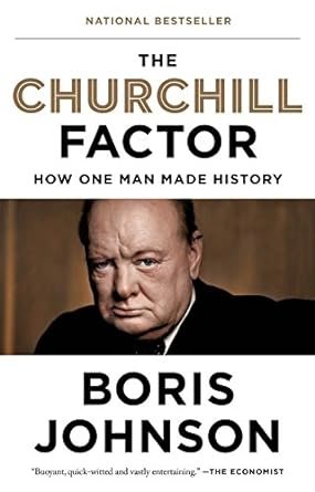 the churchill factor how one man made history 1st edition boris johnson 1594633983, 978-1594633980