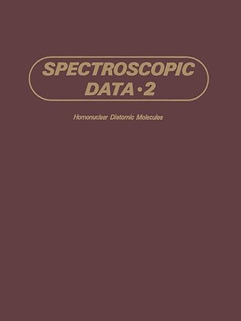 spectroscopic data 2 homonuclear diatomic molecules 1st edition s n suchard ,j e melzer 1475713878,