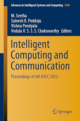 intelligent computing and communication proceedings of 6th icicc 2022 1st edition m seetha ,sateesh k peddoju