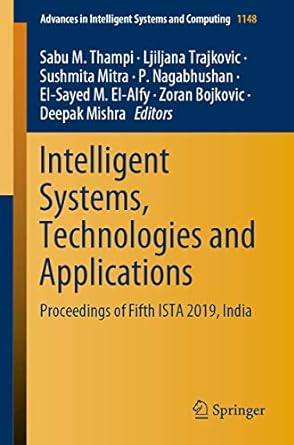 intelligent systems technologies and applications proceedings of fifth ista 2019 india 1st edition sabu m