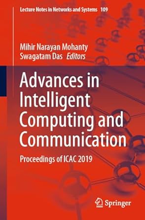 advances in intelligent computing and communication proceedings of icac 2019 1st edition mihir narayan