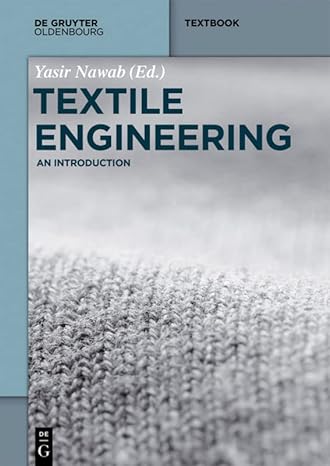 textile engineering an introduction 1st edition yasir nawab, tanveer hussain, munir ashraf, abher rasheed,