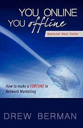 you online you offline how to make a fortune in network marketing 1st edition drew berman 193572343x,