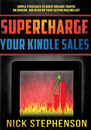 supercharge your kindle sales 1st edition nick stephenson 150080195x, 978-1500801953