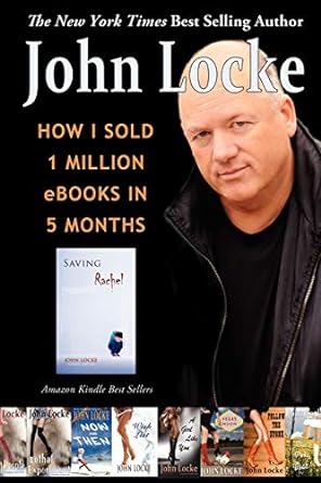 how i sold 1 million ebooks in 5 months 1st edition john locke 1935670913, 978-1935670919