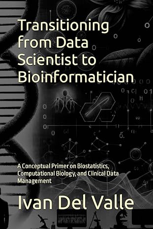 transitioning from data scientist to bioinformatician a conceptual primer on biostatistics computational