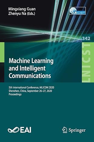machine learning and intelligent communications 5th international conference mlicom 2020 shenzhen china