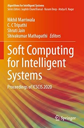 Soft Computing For Intelligent Systems Proceedings Of Icscis 2020