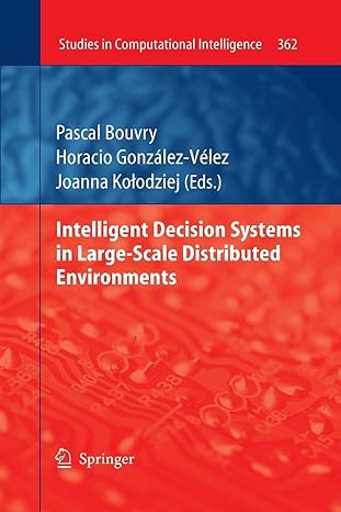 intelligent decision systems in large scale distributed environments 1st edition pascal bouvry ,horacio