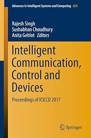 intelligent communication control and devices proceedings of iciccd 2017 1st edition rajesh singh ,sushabhan