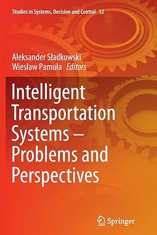 intelligent transportation systems problems and perspectives 1st edition aleksander s adkowski ,wies aw pamu