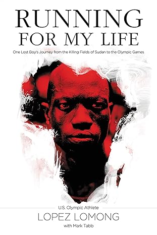 running for my life one lost boys journey from the killing fields of sudan to the olympic games 1st edition