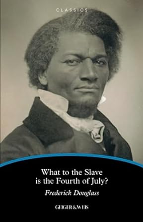 what to the slave is the fourth of july 1st edition frederick douglass 1961730022, 978-1961730021